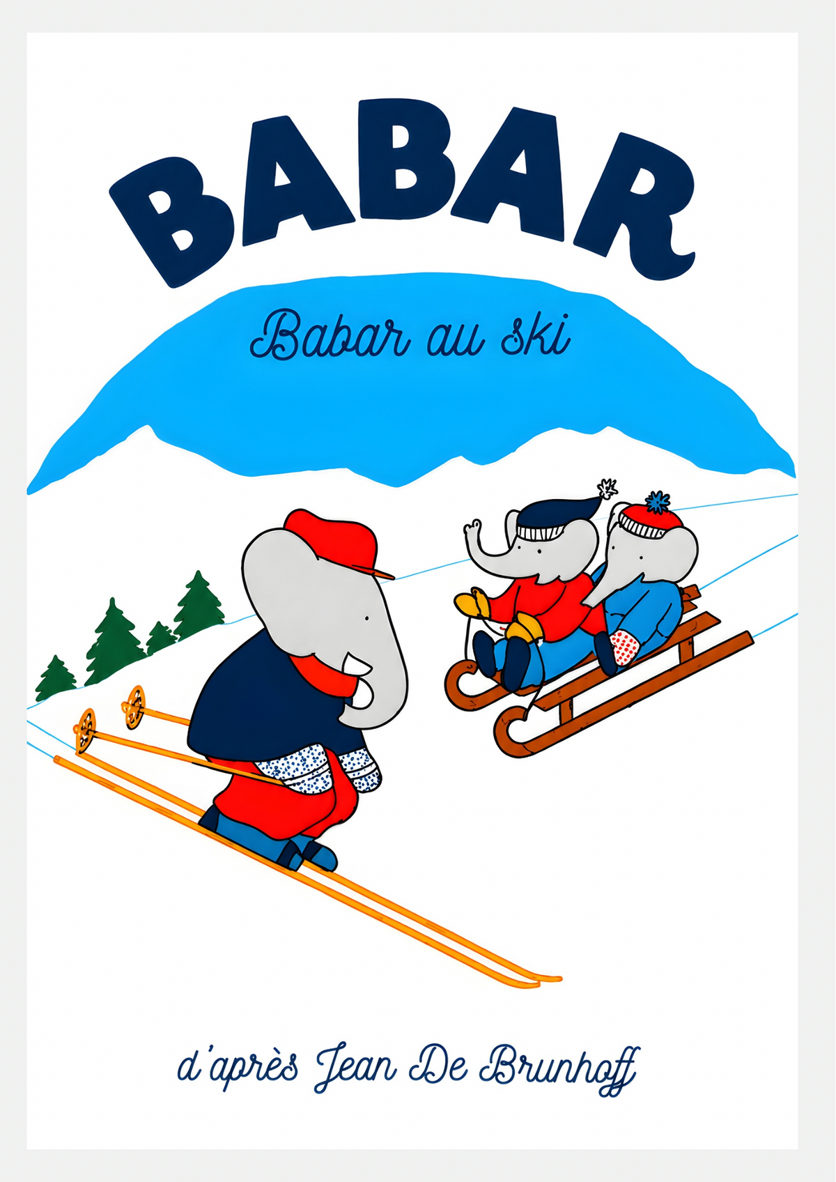 Affiche Babar au ski, éléphant en famille à la montagne, luge et sapins enneigés
